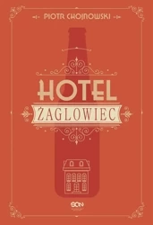 Hotel Żaglowiec - Piotr Chojnowski