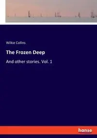 The Frozen Deep - Collins Wilkie