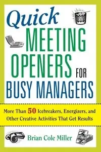 Quick Meeting Openers for Busy Managers - Brian Miller