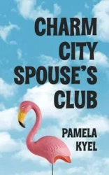 Charm City Spouse's Club - Pamela Kyel