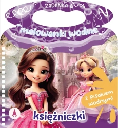 Zadanka & malowanki wodne. Księżniczki - Wioleta Żyłowska