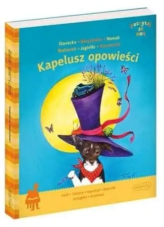 Poczytaj ze mną. Kapelusz opowieści - praca zbiorowa