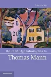 The Cambridge Introduction to Thomas Mann - Todd Kontje