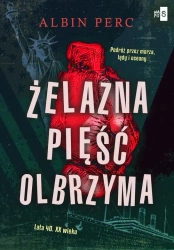 Żelazna pięść Olbrzyma - Perc Albin