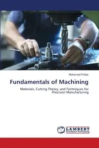 Fundamentals of Machining - Mohamed Fnides