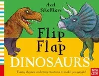 Axel Scheffler’s Flip Flap Dinosaurs - Scheffler Axel