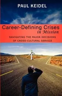 Career Defining Crises in Miss - Paul Keidel