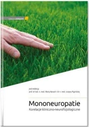 Mononeuropatie - M. Banach, J. Pigońska