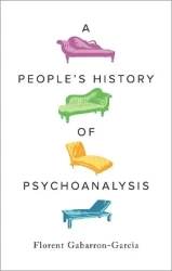 A people's history of psychoanalysis wer. angielska - Florent Gabarron-Garcia