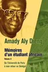M Moires D'Un Tudiant Africain. Volume II - Dieng Amady Aly
