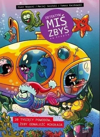 Detektyw Miś Zbyś na tropie. 20 000 powodów... - Maciej Jasiński, Piotr Nowacki, Tomasz Kaczkowski