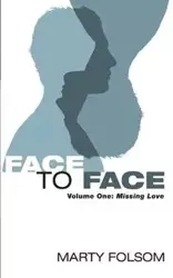 Face to Face, Volume One - Marty Folsom
