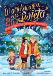 W oczekiwaniu na święta - Krzysztof H. Olszyński, Agnieszka Potocka