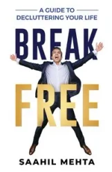 Break Free - Mehta Saahil