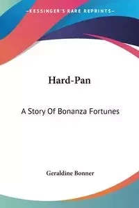 Hard-Pan - Geraldine Bonner