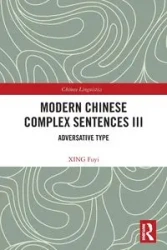 Modern Chinese Complex Sentences III - Fuyi XING