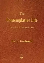 The Contemplative Life - Joel S. Goldsmith