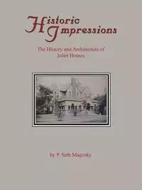 Historic Impressions - Seth P. Magosky