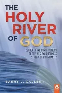 The Holy River of God - Callen Barry L