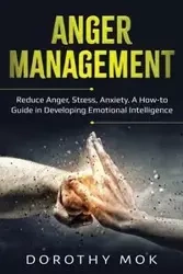 Anger Management - Dorothy Mok