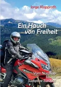 Ein Hauch von Freiheit - Jorge Klapproth