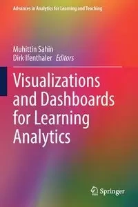 Visualizations and Dashboards for Learning Analytics - Sahin Muhittin