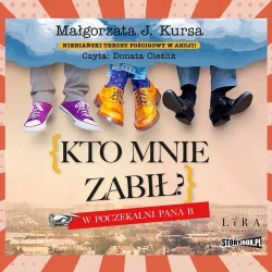 audiobook Kto mnie zabił? W poczekalni Pana B - Małgorzata J. Kursa