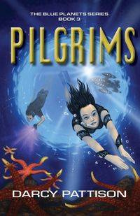 Pilgrims - Darcy Pattison