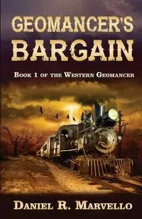 Geomancer's Bargain - Marvello Daniel R.