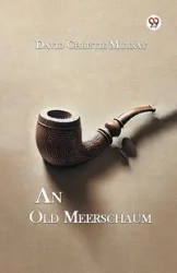An Old Meerschaum - Murray David Christie