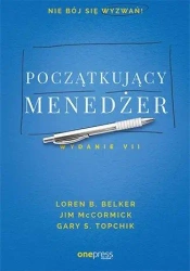 Początkujący menedżer - Jim McCormick, Loren B Belker, Gary S Topchik