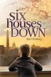 Six Houses Down - Kari Rimbey