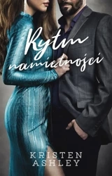 Rytm namiętności - Kristen Ashley, Ewa Skórska