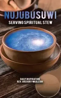 Nujubusuwi - Gregory Wadleigh Rev.