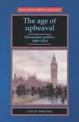 The Age of Upheaval - Brooks David