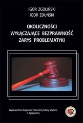 eBook Okoliczności wyłączające bezprawność. Zarys problematyki - Igor Zgoliński