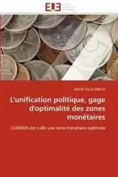 L''unification politique, gage d''optimalité des zones monétaires - TALLA MBAYE-M