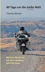 80 Tage um die halbe Welt - Thomas Becher