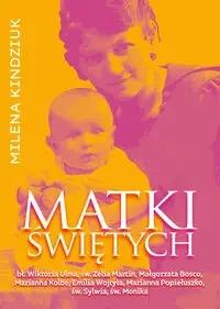 Matki świętych - Milena Kindziuk