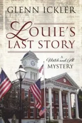 Louie's Last Story - Glenn Ickler