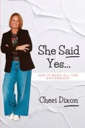 She Said Yes... - Cheri Dixon
