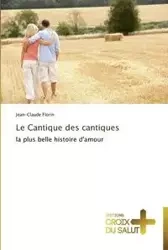 Le cantique des cantiques - FLORIN-J