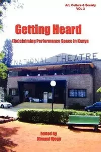Getting Heard - Njogu Kimani