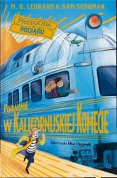 Porwanie w Kalifornijskiej Komecie - M.G. Leonard, Sam Sedgman