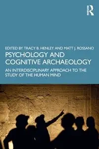 Psychology and Cognitive Archaeology - Henley Tracy B.