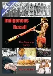 Indigenous Recall (Vol. 1, Lipstick and War Crimes Series) - Ray Songtree