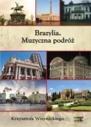 Brazylia. Muzyczna podróż audiobook - Krzysztofa Wiernickiego