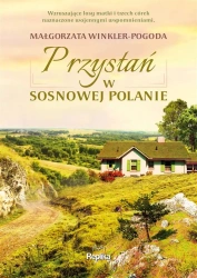 Przystań w Sosnowej Polanie - Małgorzata Winkler-Pogoda, Magdalena Kawka
