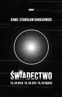 Świadectwo - Kamil Stanisław Banasiowski