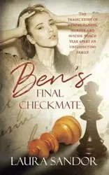 Ben's Final Checkmate - Laura Sandor